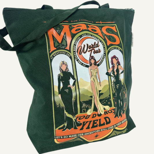 Dark green canvas zip tote photographed at an angle, printed with the orange MAAS World Tour art and YOU DO NOT YIELD, inspired by the worlds of Sarah J. Maas