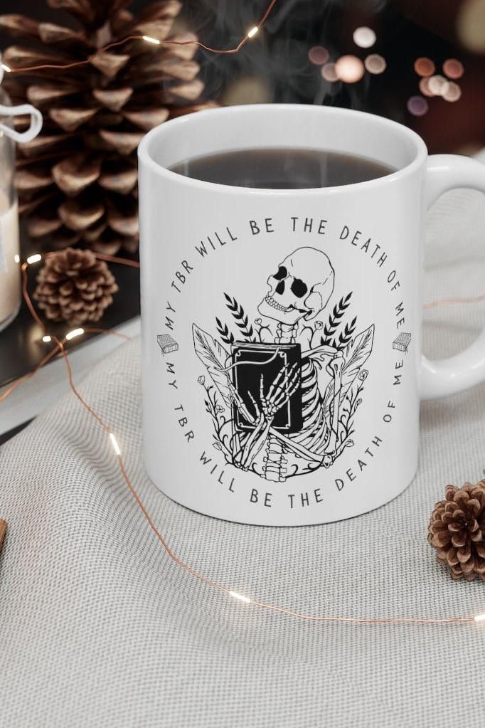 My TBR will be the Death of Me Bookish Mug | Bookish Merch