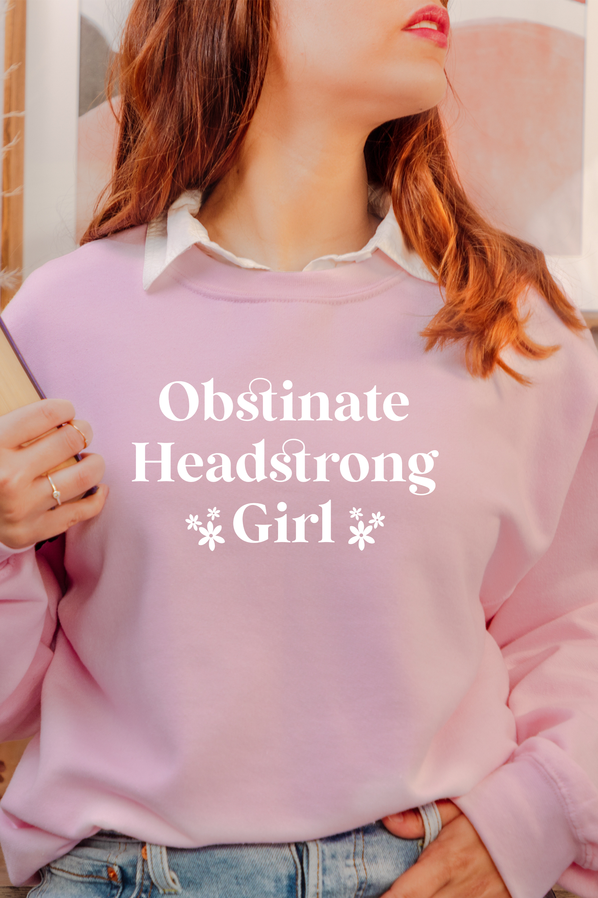 OBSTINATE HEADSTRONG GIRL LITERARY SWEATSHIRT | PRIDE AND PREJUDICE SHIRT