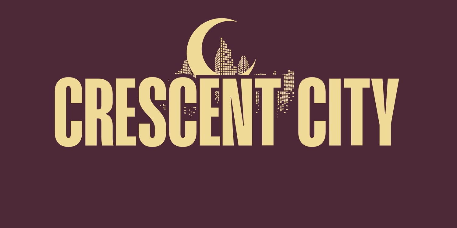 Crescent City - Caffeineandcurses