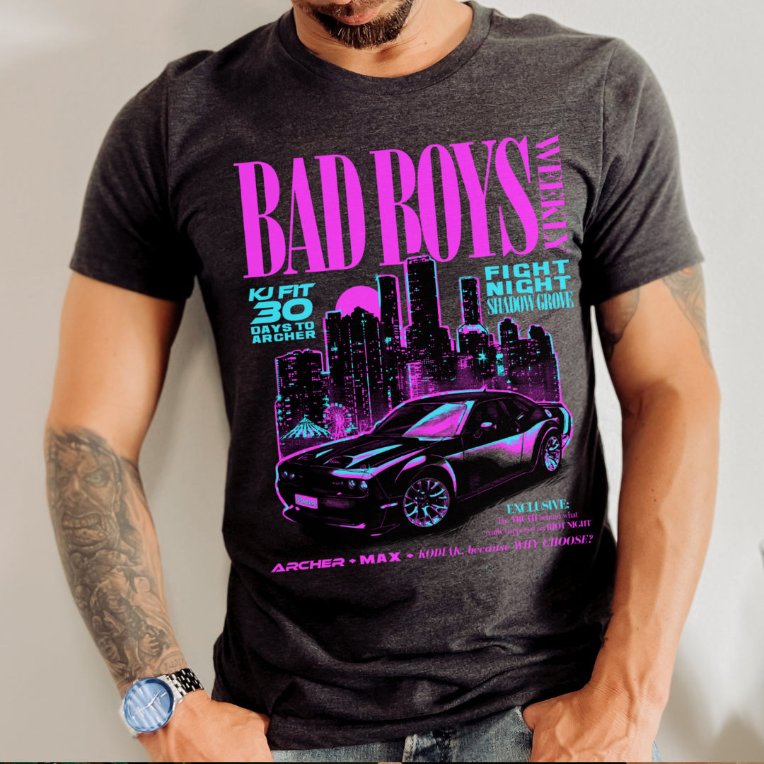 Bad Boys Weekly Shirt | Madison Kate Merch