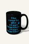 Slay Together, Stay Together Mug