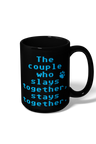 Slay Together, Stay Together Mug