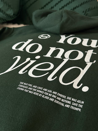 You Do Not Yield Hoodie