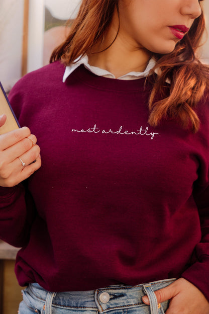 Most Ardently Sweatshirt - Caffeineandcurses - Jane Austen